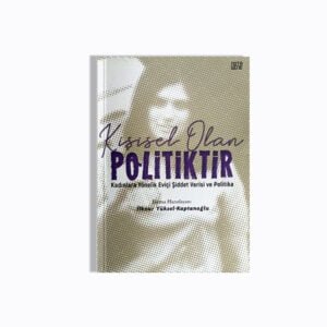 Kişisel Olan Politiktir