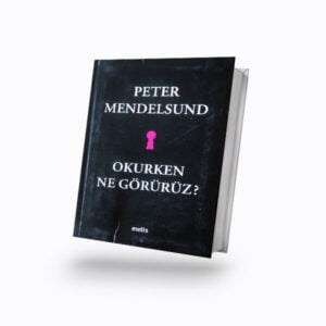 Okurken Ne Görürüz?